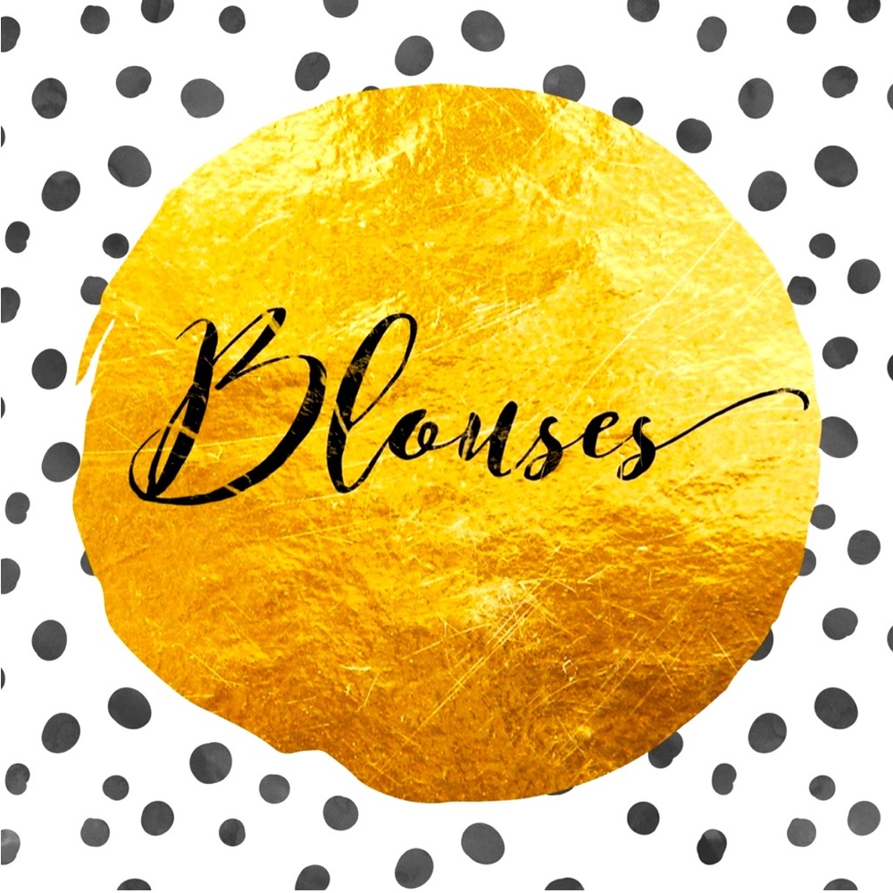 Blouses! Tops!
